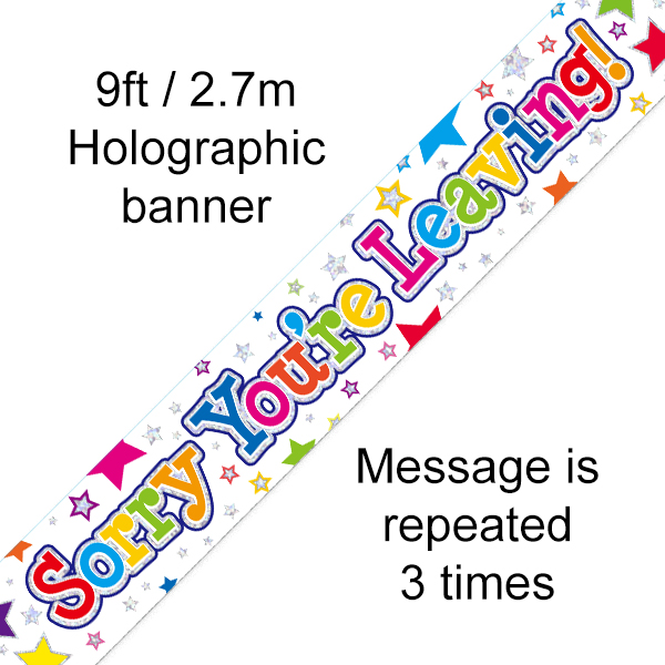 9ft Banner Sorry You're Leaving Stars Holographic
